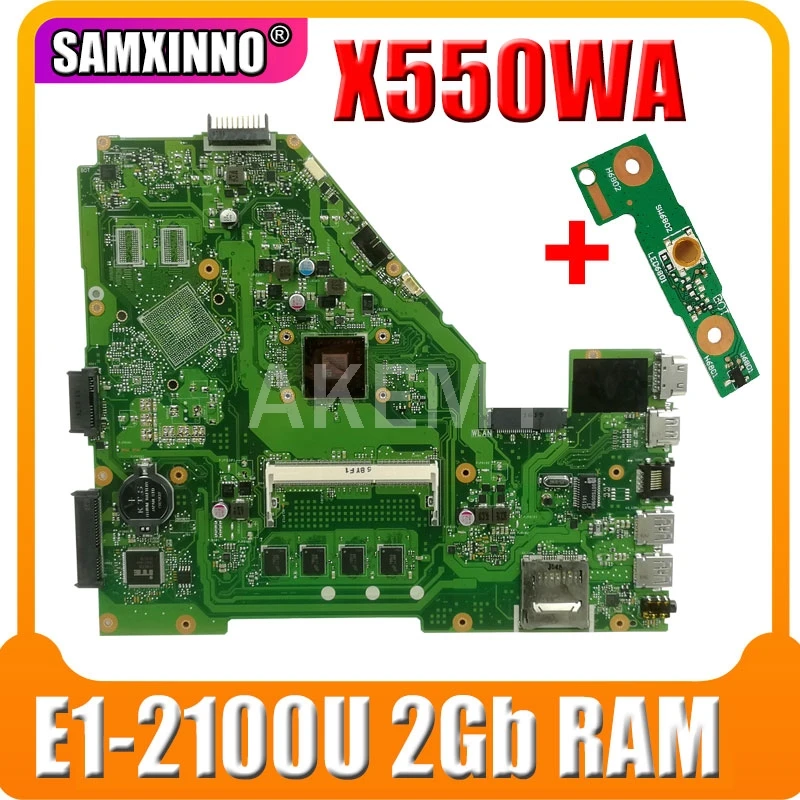 X550WA материнская плата E1-2100U 2 Гб ОЗУ для For Asus X550 X552W X550WE X550W D552W ноутбука Материнская