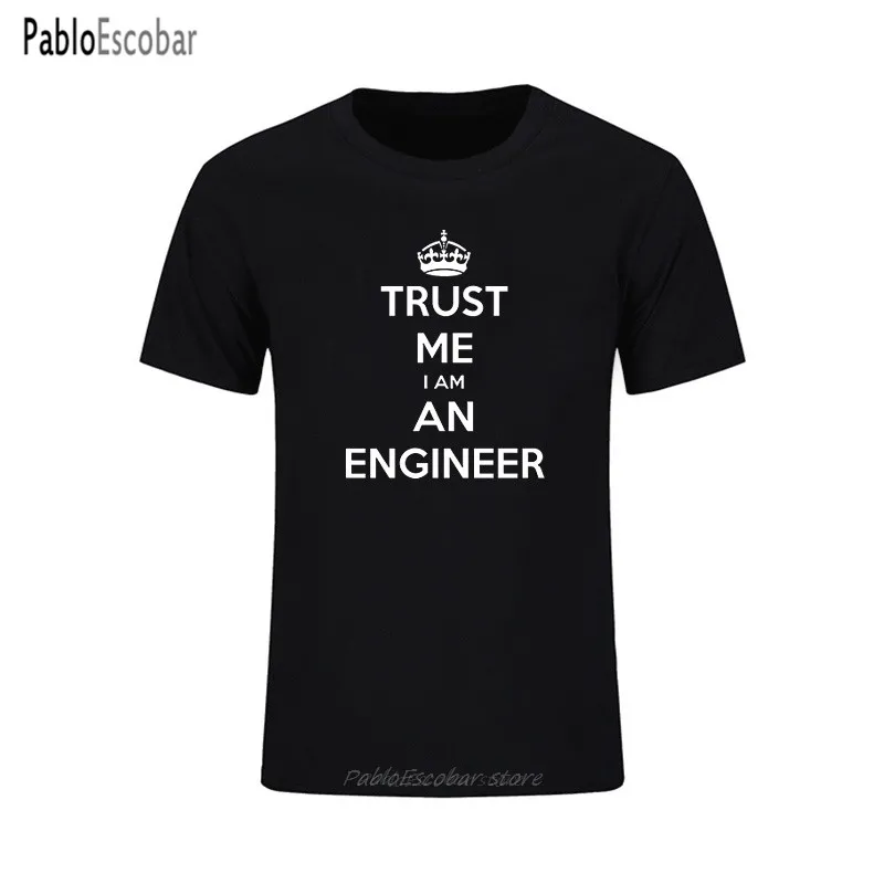 Летняя футболка с коротким рукавом для мужчин Keep Calm Trust Me I Am An Engineer забавная