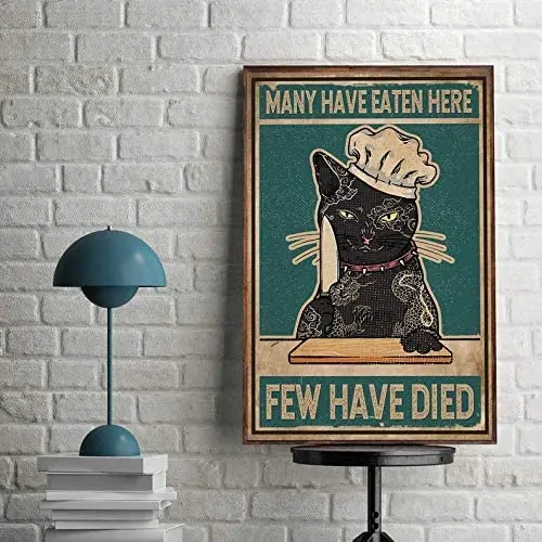 

Metal Tin Signs Retro Cat Kichen Metal Poster Many Have Eaten Here Few Have Died Metal Poster Kitchen Decor Funny Kitchen Sign