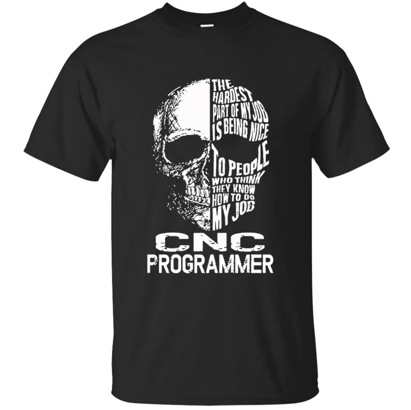 

The new Classical cnc programmer skull job t shirt Leisure clothing men's tshirt Round Collar Interesting