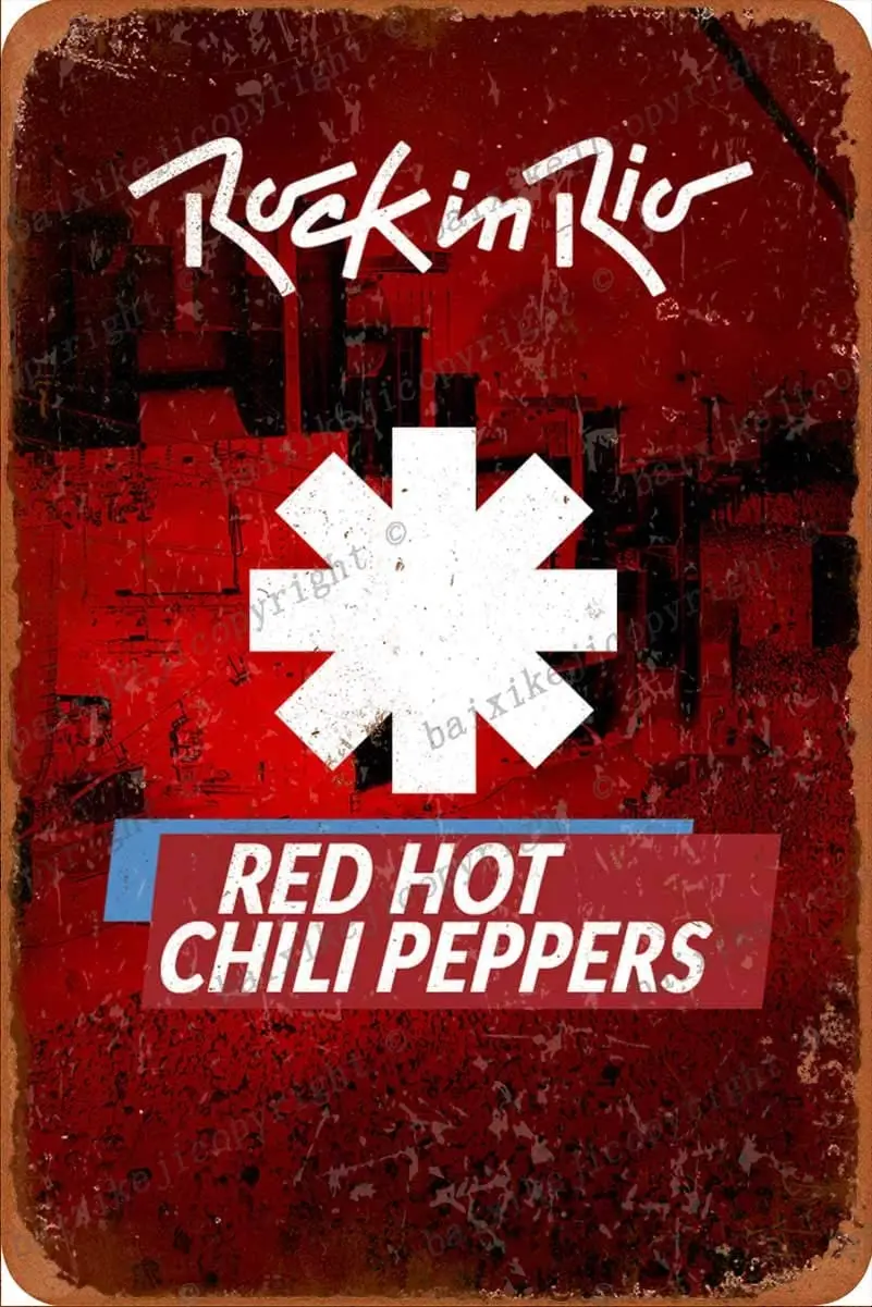

Red Hot Chili Peppers Rock in Rio Tin Sign Vintage Metal Sign Poster Home Wall Decor Cafe Bar Pub Club gift