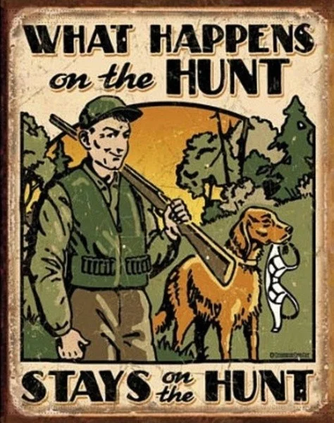 

2020 What Happens On the Hunt Hunting Tin Sign 20 x 30in