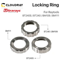 ultrarayc fasten ring for fiber laser cutting head bt240 bt240s nozzle connection part for raytools fiber metal cutting machine