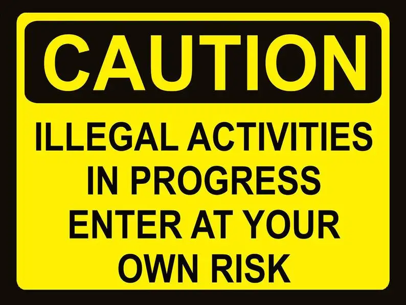 

Caution Illegal Activities Tin Signs Retro Metal Plate Wall Decor 8"x12"