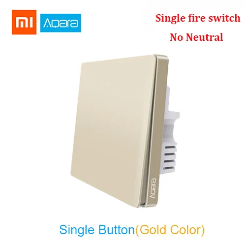 No neutral 1key Gold Настенный выключатель Xiao mi Aqara, умный светильник ZigBee, настенный переключатель, нулевая линия, пожарный провод, пульт дистанционного управления, беспроводной ключ mi Home, беспроводное реле - Цвет: No neutral 1key Gold