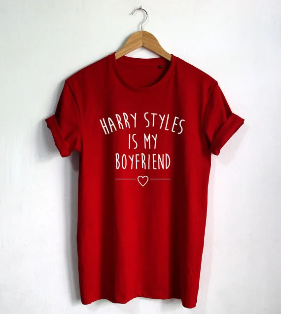 

Harry Styles is my boyfriend T-shirt Quote shirt Fashion Blogger Hipster Unisex T-Shirt More Size and Colors-A807