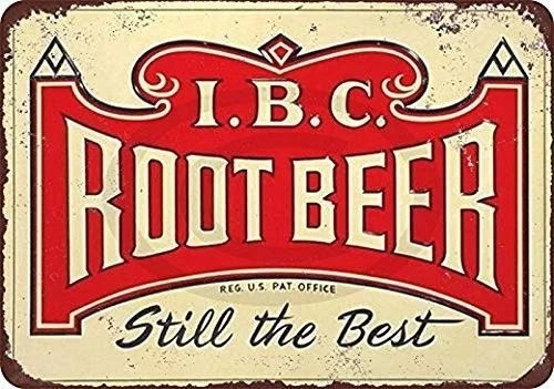 

IBC Root Beer Still The Best Vintage Look Reproduction Metal Sign