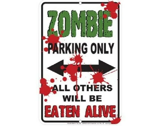 

ZOMBIE PARKING ONLY Stamped Pirate Tin Sign 8" x 12" Man Woman Kids USA
