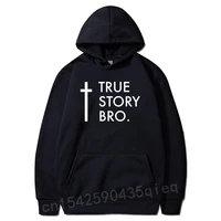true story bro religious jesus men hoodie autumn and winter jesus cross faith mens oversized long sleeve sweatshirt