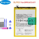 Новый аккумулятор BLP631 на 3115 мАч для Oppo F3 F5 Youth CPH1725 A73 A75 A77 CPH1715