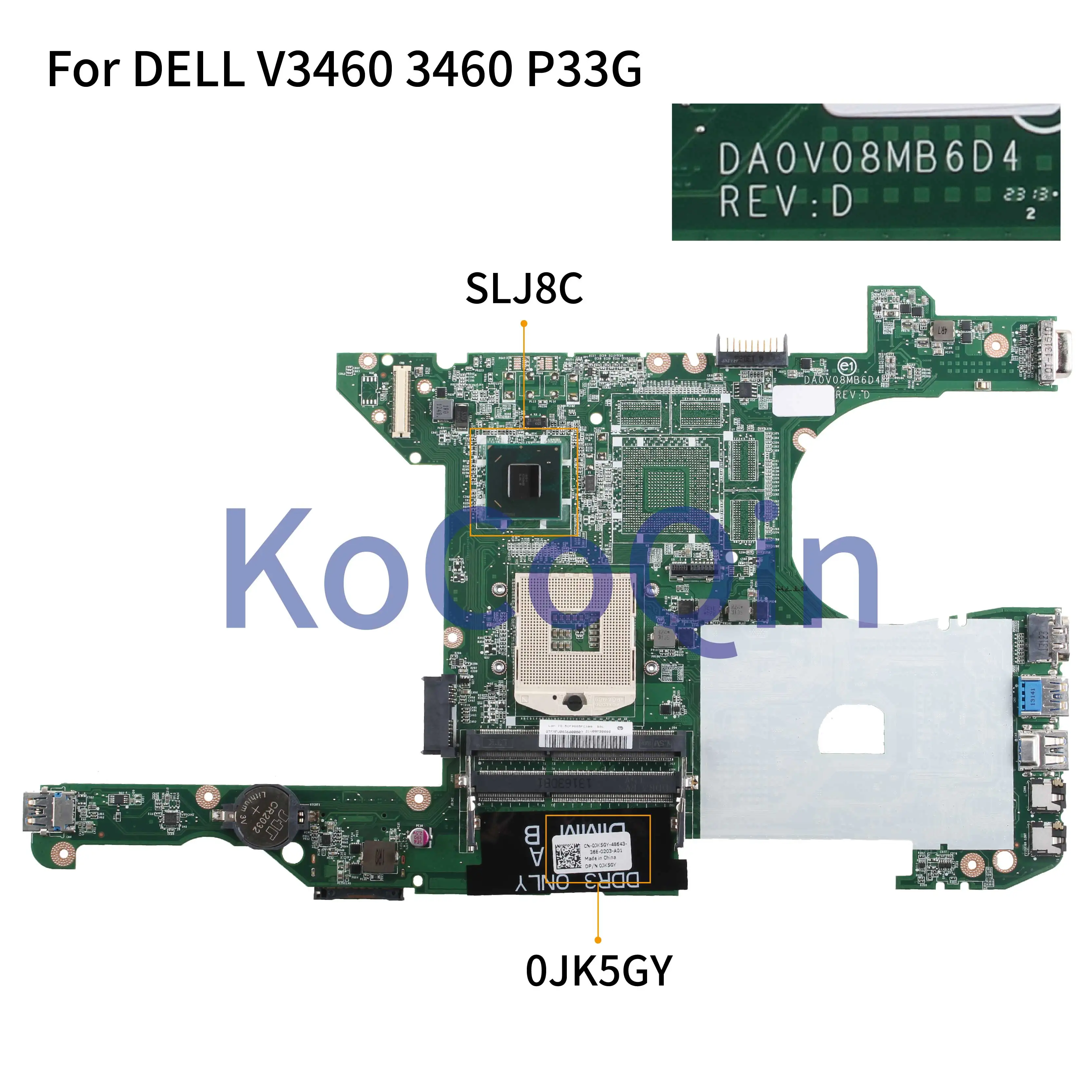 KoCoQin материнская плата для ноутбука DELL Vostro 3460 V3460 P33G CN 0JK5GY DA0V08MB6D1 SLJ8C|Материнские
