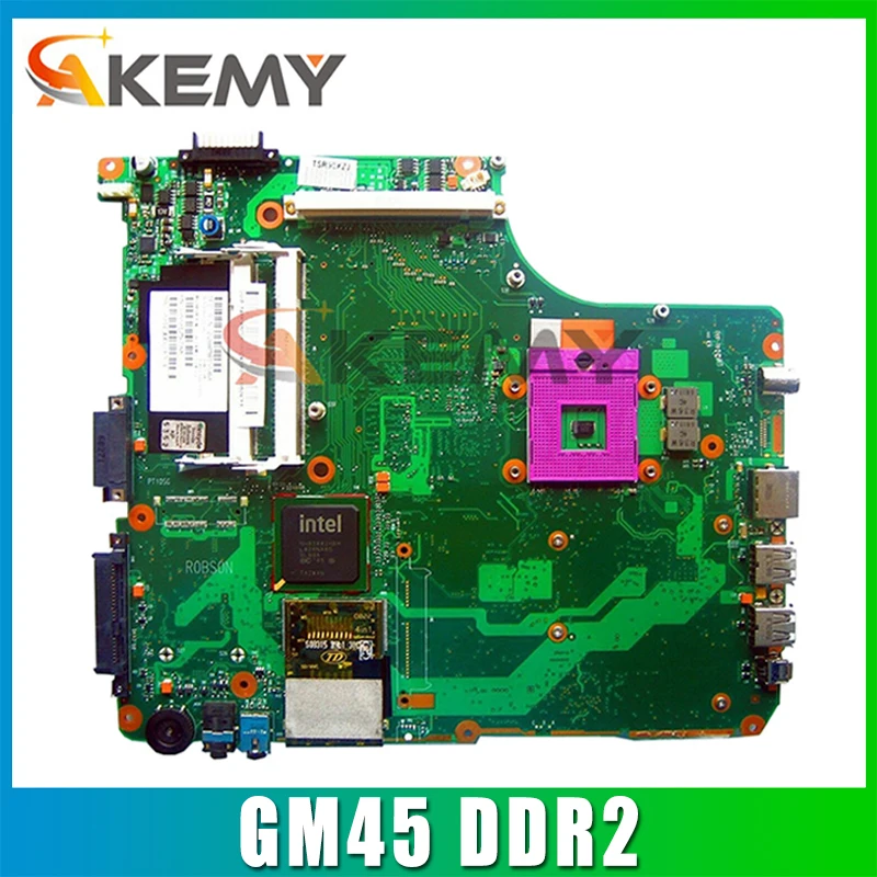 

Материнская плата AKEMY 1310A2171546 V000127060 для ноутбука toshiba Statellite system unit A300 A305 PSAGCH GM45 DDR2