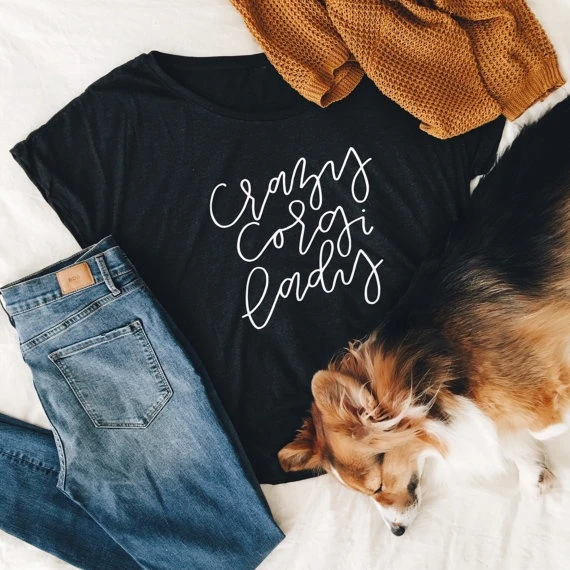

Women Fashion Tumblr Cool Cute quote Crazy Corgi Lady T-shirt Letter Print Womens slogan Tops Tees Summer Style Shirts- K463