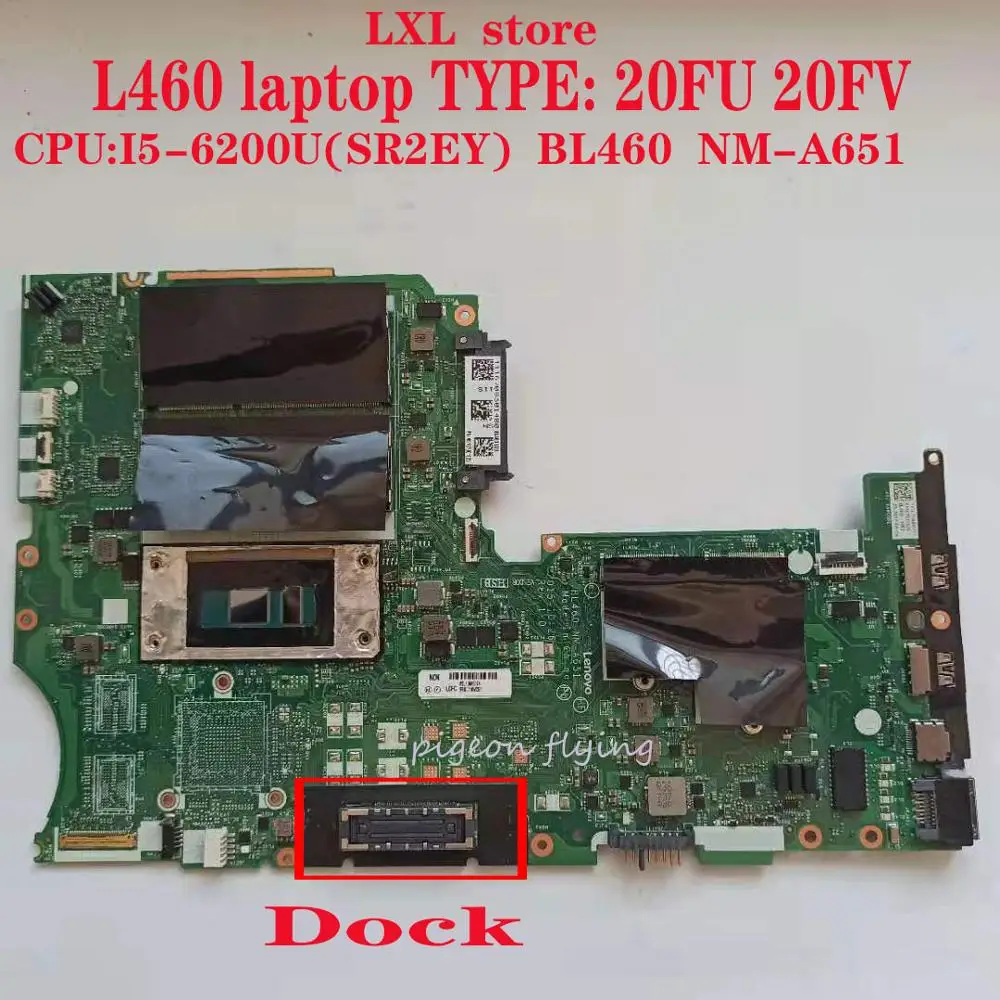 

L460 motherboard Mainboard for Thinkpad laptop 20FU 20FV BL460 NM-A651 UMA CPU:I5-6200U DDR3 With DOCK FRU 01AW261 100% test OK