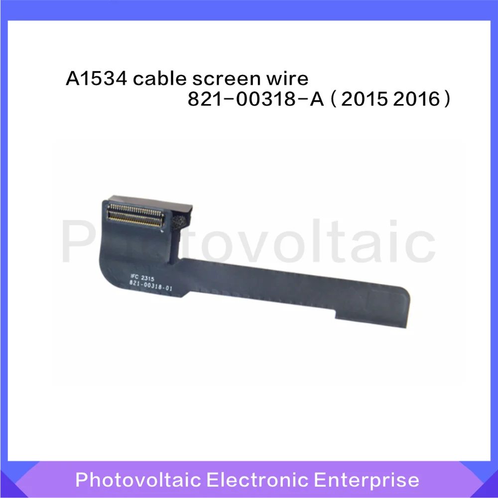Новый оригинальный A1534 ЖК экран кабель для Apple Macbook 12 &quotA1534 LCD LED LVDS 821 00510 A 2015 2016