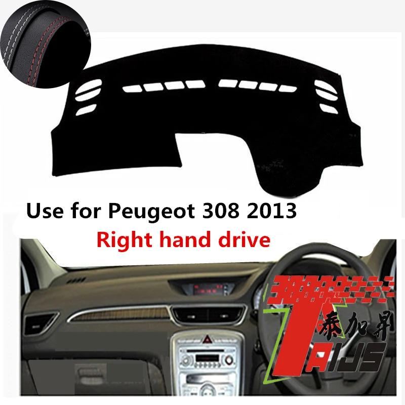 

: TAIJS Factory Good Quality Protective Leather Car Dashboard Cover For Peugeot 308 2013 Right hand drive
