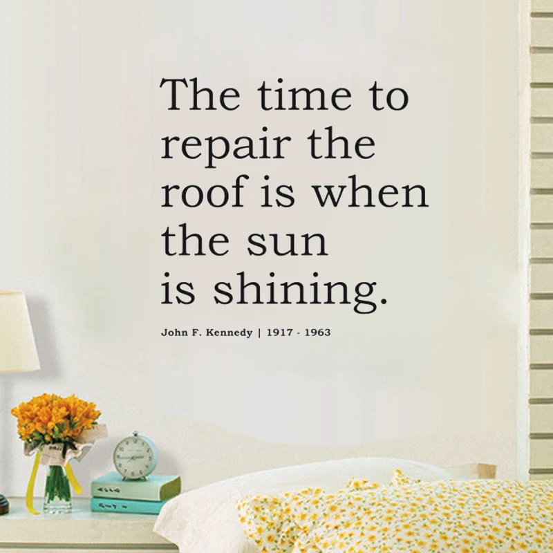 The Time To Repair The Roof Is When The Sun Is Shining Wall Sticker Home Decor Living Room Removable Vinyl Art Decals