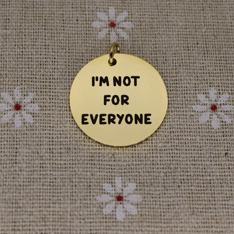 Я не для всех Очаровательные Подвески из нержавеющей стали забавные подарки мамы