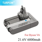 Сменный аккумулятор Turpow 21,6 в 6000 мАч для Dyson Li-Ion SV09 SV07 SV03 DC58 DC59 DC61 DC72 DC74 V6, батарея для пылесоса