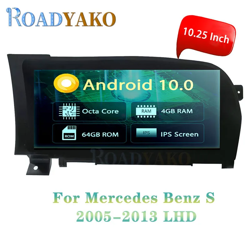 

10.25'' Android 10.0 Car Multimedia system For Benz S 2006-2012 LHD Stereo Car Radio Navigation GPS Video player 2 Din Autoradio
