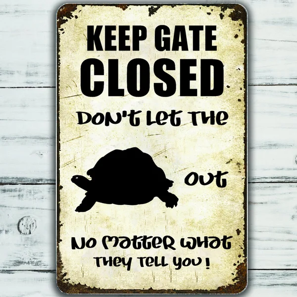 

Tortoise Sign Funny Keep Gate Closed Tin Sign Vintage Farm Decor Art Pet Lover Tin Metal Sign Zoo Bar Club Cafe Garage
