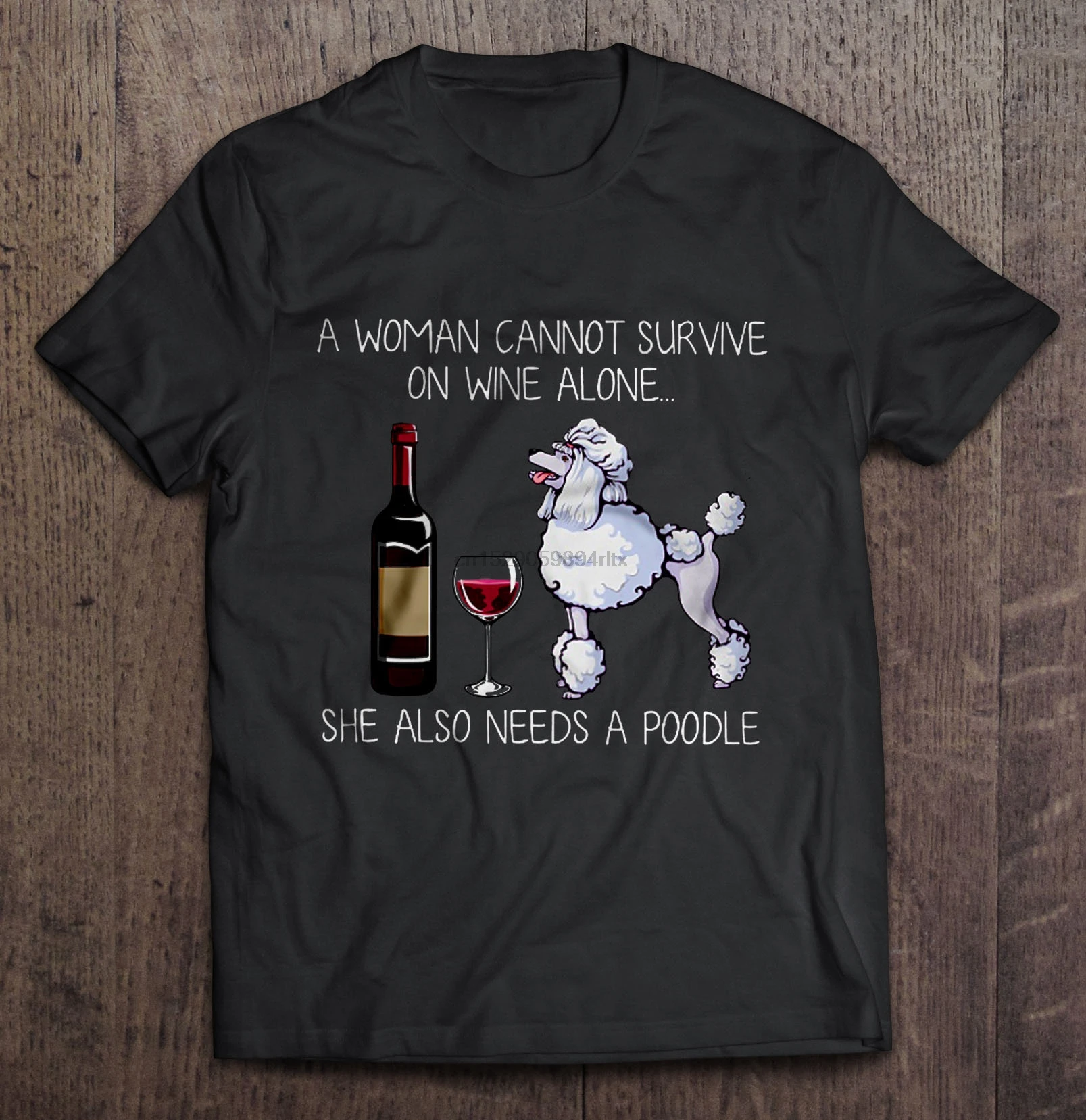 Мужская забавная футболка модная женская с надписью A Woman't Survival On Wine Alone She тоже