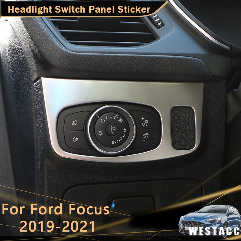 Для Ford Focus 2019 - 2021 Автомобильная фара из нержавеющей стали переключатель света