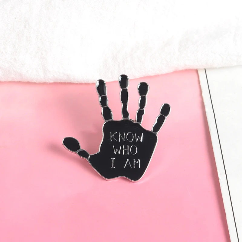 

Black Skeleton Hand Pin Know Who I Am Quote Pins Hat Bag Denim Jackets Accessories Brooches for Men Women Gift for Friend