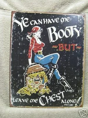 

Cute Pirate Chest Booty Novelty Tin Metal Sign Bar NEW FUNNY