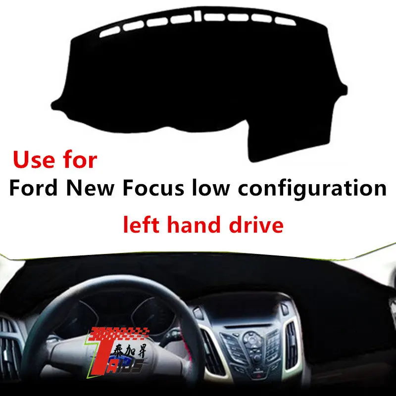 

Taijs Left Hand Drive High Quality Synthetic Fiber Anti Sun Light Car Dashboard Cover Mat for Ford New Focus Low Configuration