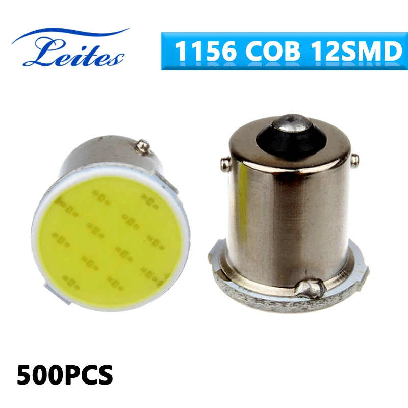 

Leites 500pcs 1156 Bulb Led COB Light P21W 12V 12SMD LED For Auto Car Brake Tail Turn Signal Light Parking Backup Bulb Lamp
