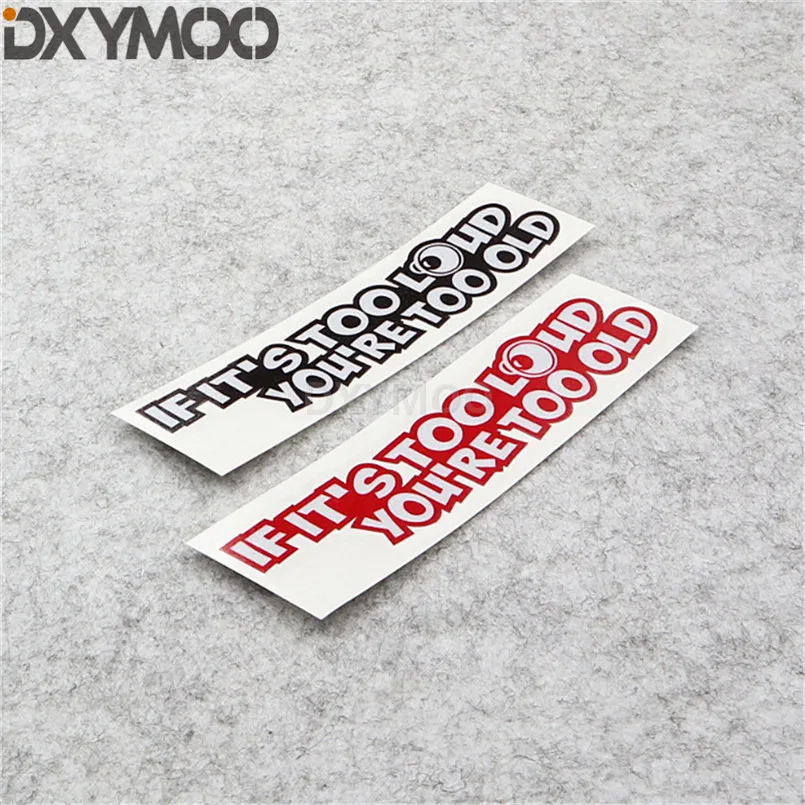 

Car Styling Tape Funny Letters IF It's Too Loud You Are Too Old Graphical Motorcycle Sticker Decals