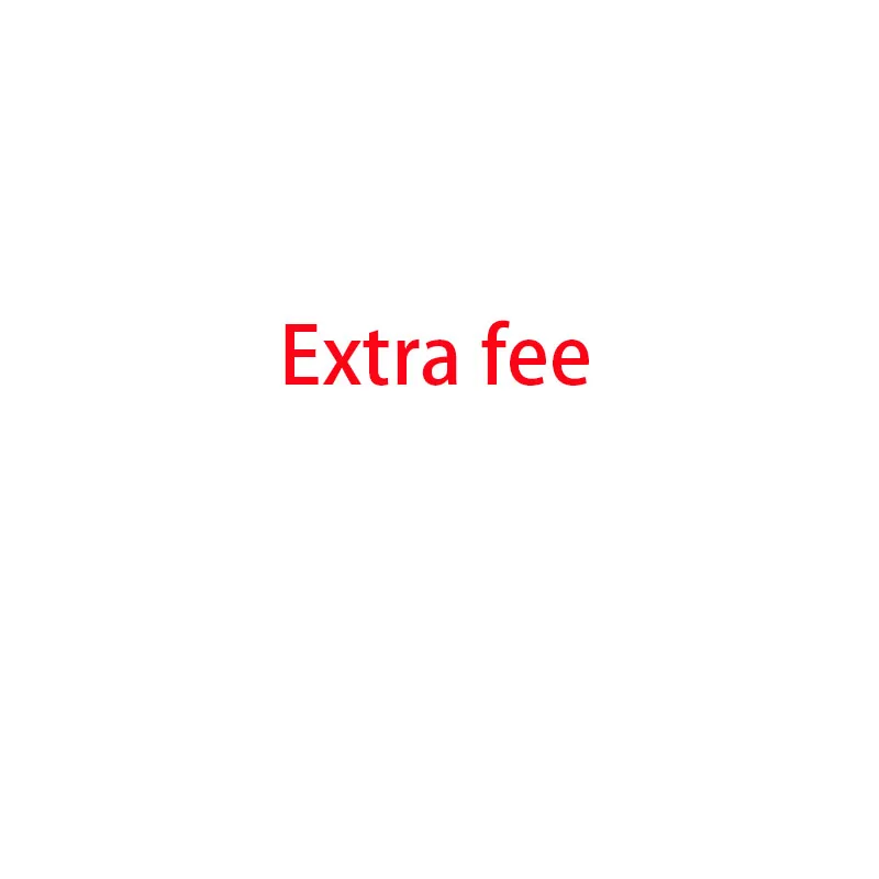 

Extra fee
