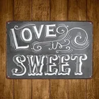 Милые винтажные жестяные знаки Love Is Sweet, жестяные знаки для рукоделия, железный постер под старину, знаки для бара, паба, настенные художественные наклейки 20x30 см