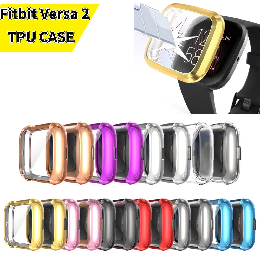 2019 Мягкий ТПУ чехол для Fitbit Versa 2 Band водонепроницаемый корпус часов Защита экрана