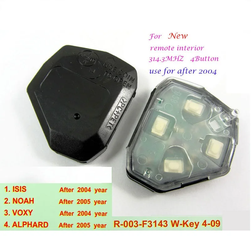 VOXY ALPHARD после 2004 года авто дистанционного интерьера 4 кнопки 314 3 МГц R003 F3143 W ключ 09