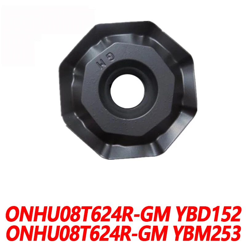 

100% Original ONHU ONHU08T624R-GM YBD152 YBM253 10pcs Carbide blade 08T624 CNC lathe blade Efficient and durable high Qualit