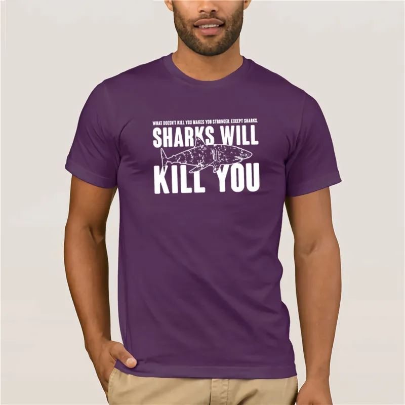 

Fashion T Shirt 100% Cotton Sharks Will Kill You Hot fun casual print T-shirt