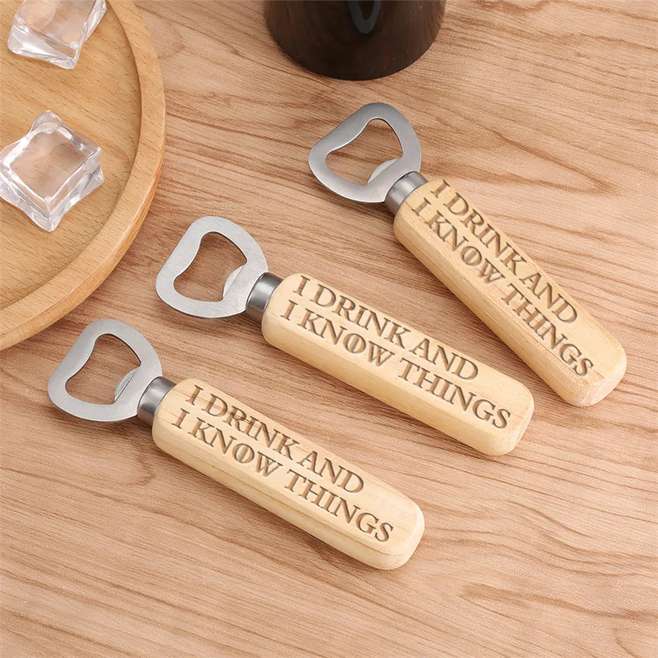 

Wooden Handle Bottle Openers Personalized Engraved I Drink and I Know Things Text Design Beer Corkscrew Gifts for Party Kitchen