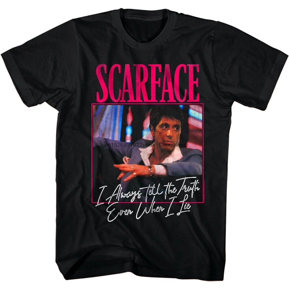 

Scarface Always Tell The Truth Men's T Shirt Even When I Lie Tony Montana Quote