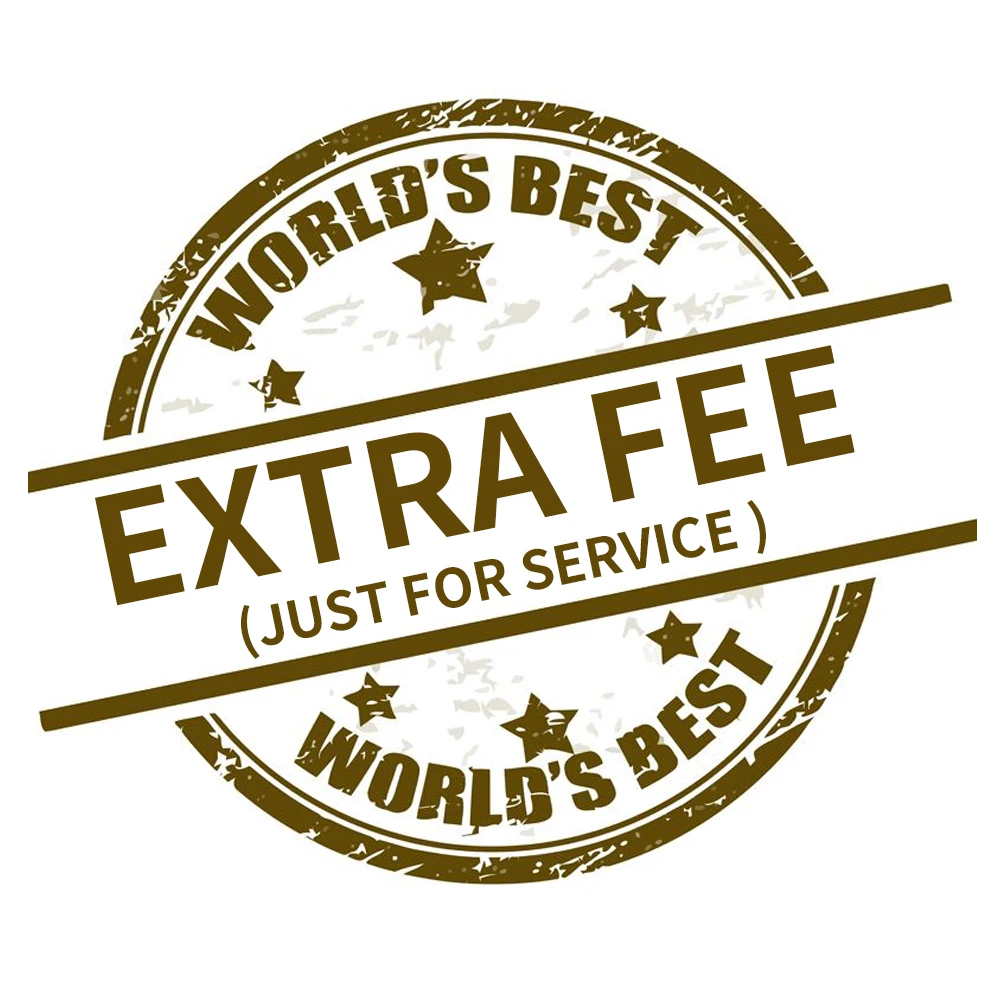 

extra fee (just for service )