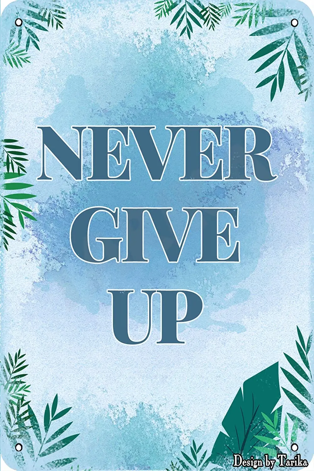 

Жестяной декоративный постер 20 х30 см в винтажном стиле с надписью «Never Give Up» для дома, кухни, ванной комнаты, фермы, сада, гаража, Настенный де...