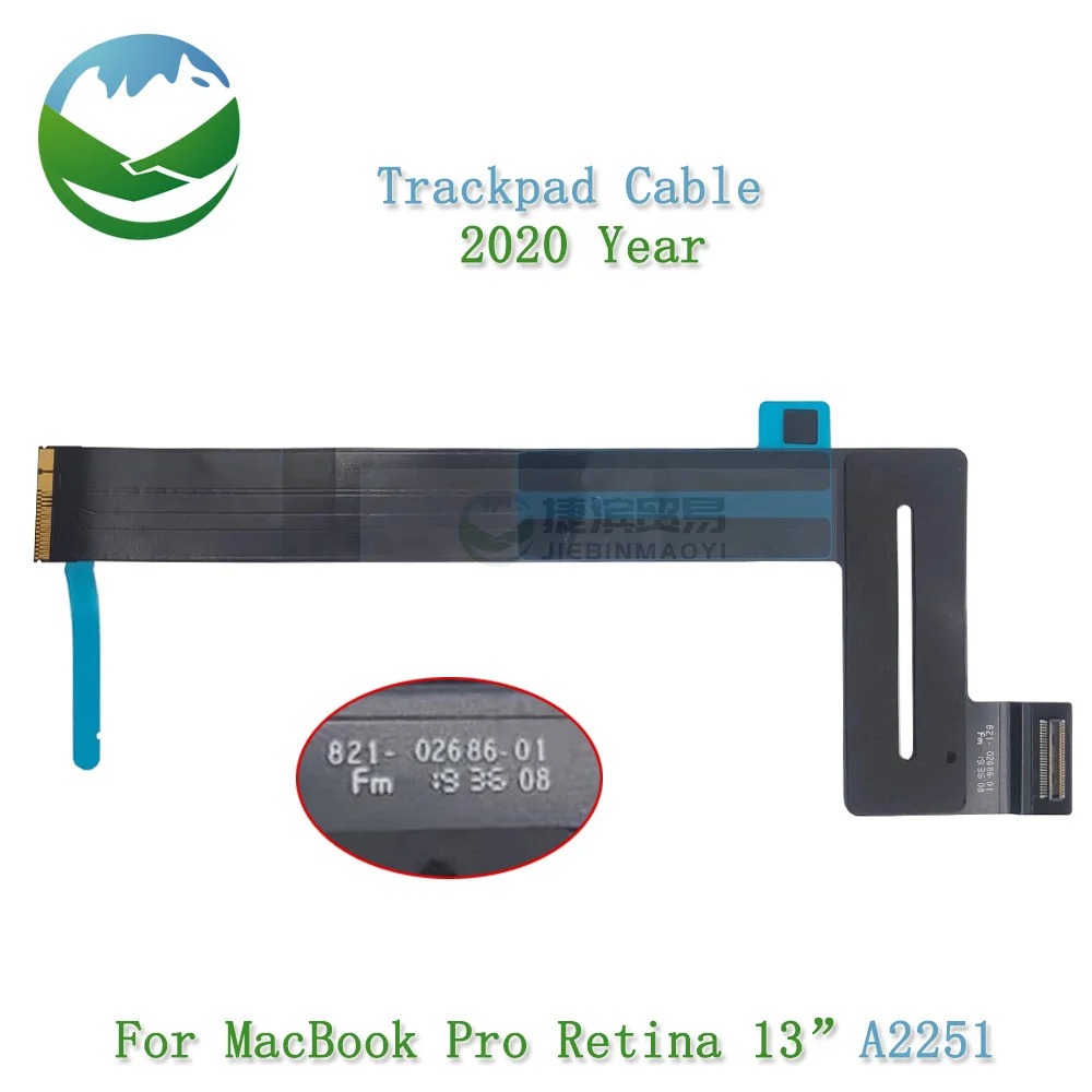 

Original 821-02686-01 821-02686-A Touchpad Cable For Macbook Pro Retina 13.3" A2251 Trackpad Cable 2020 Year