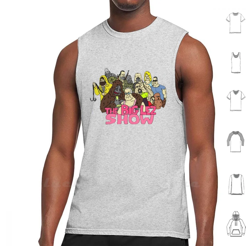 

The Big Lez Show Vest Tank Top Cotton Sleeveless The Big Lez Show Big Lez Show Big Lez Show Merch Sassy The Sasquatch Big Lez