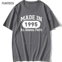 vintage birthday gift made in 1995 awesome t shirt male short sleeves oversized streetwear hip hop printed t shirts xs 3xl