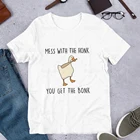 Забавная гусиная игровая футболка беспорядок с хунком вы получите Юмор унисекс рубашка Топы футболки