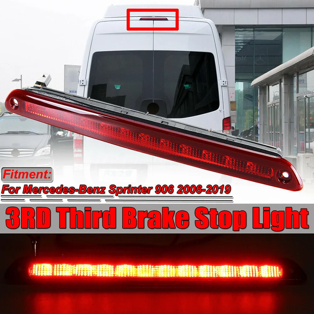 

A9068200456 Car Rear LED High Level Third 3rd Brake Stop Light Rear Tail Light Lamp For Mercedes For Benz Sprinter 906 2006-2019