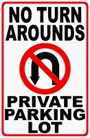 new tin sign no turn arounds private parking lot prevent vehicles from turning around or making u turns aluminum metal road