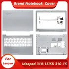 Новый чехол для экрана для ноутбука Lenovo ideapad 310-15ISK 310-15ABR 310 15isk, задняя крышка ЖК-дисплеяПередняя панельУпор для рукНижняя крышка, серебристый
