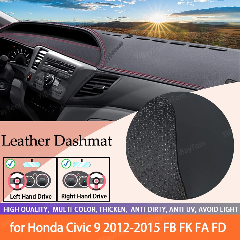 

For Honda Civic 9 2012~2015 FB FK FA FD Leather Car Dashboard Cover Dash Mat Dashmat Dash Board Pad Carpet Car Styling 2013